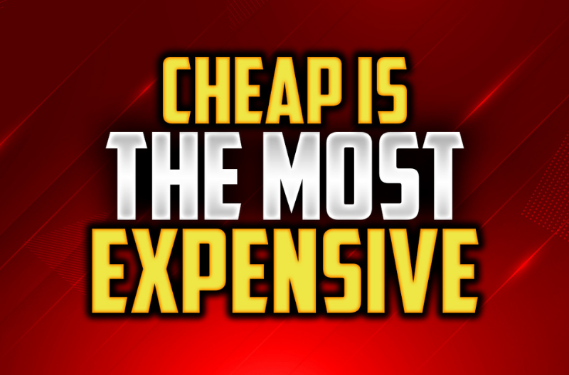 Looking for the Cheapest Is the Most Expensive