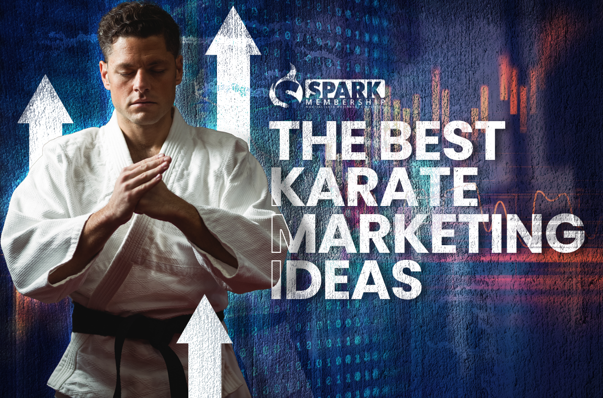 The Best Karate Marketing Ideas To Increase Reach And Conversion