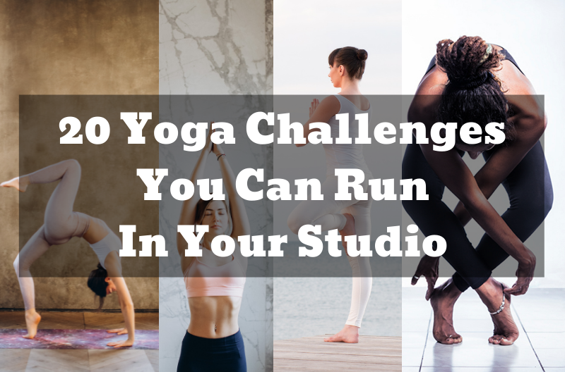 20 Yoga Challenges You Can Run In Your Studio