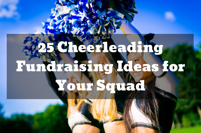25 Cheerleading Fundraising Ideas for Your Squad