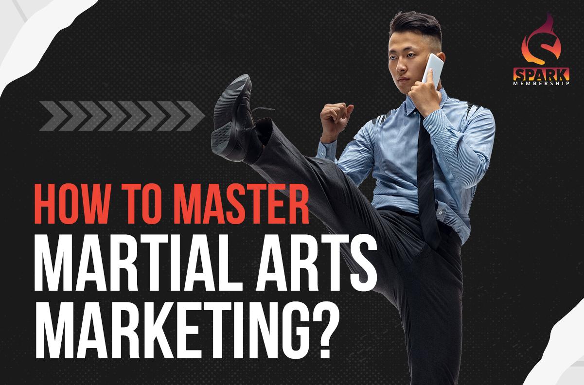 How to Master Martial Arts Marketing?