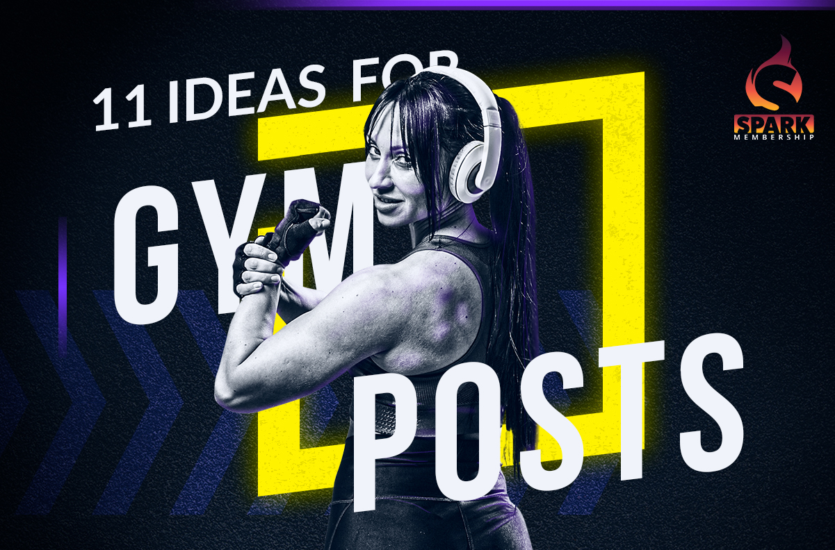 11 Ideas for Gym Posts to Attract New Members