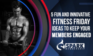 5 Fun and Innovative Fitness Friday Ideas to Keep Your Members Engaged