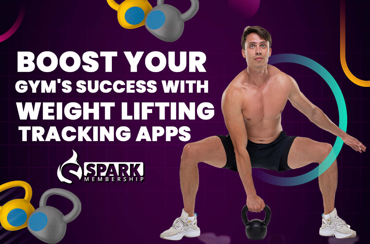 Boost Your Gym's Success with Weight Lifting Tracking Apps
