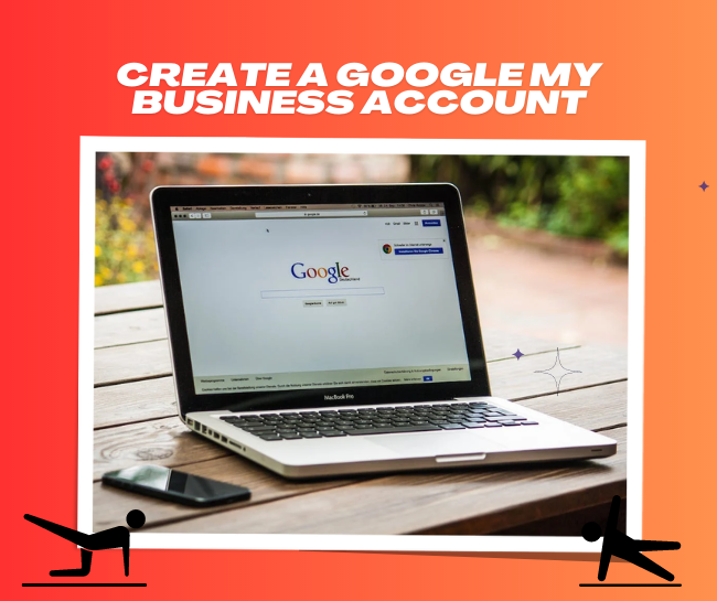 Create a Google My Business Account
