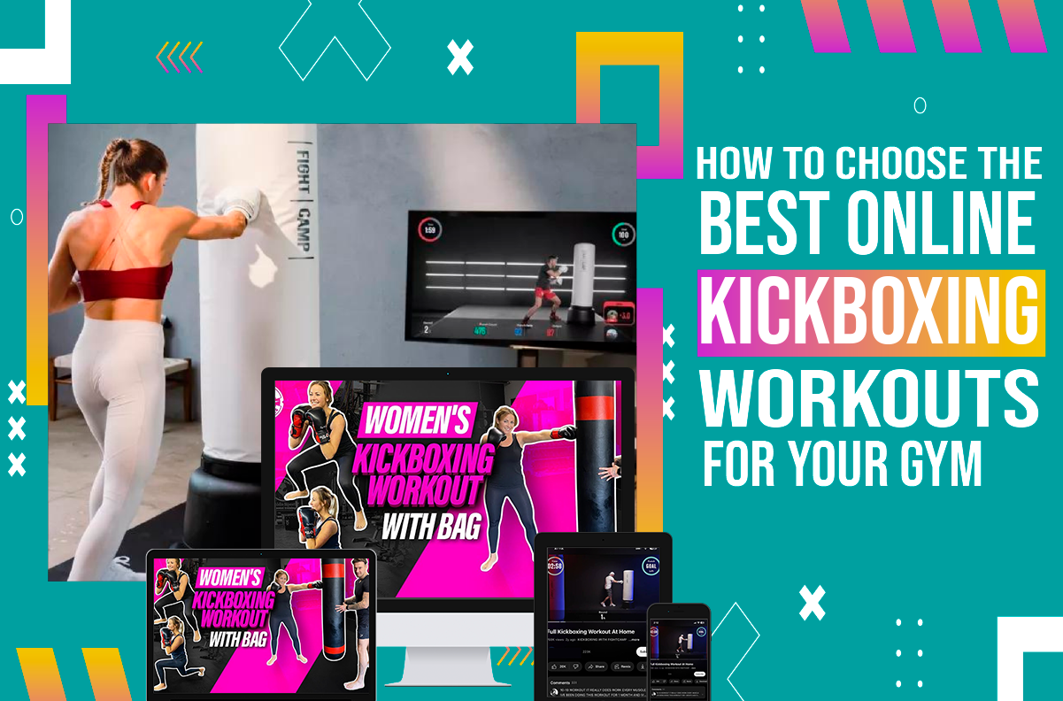 How to Choose the Best Online Kickboxing Workouts for Your Gym