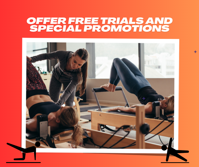 Offer Free Trials and Special Promotions