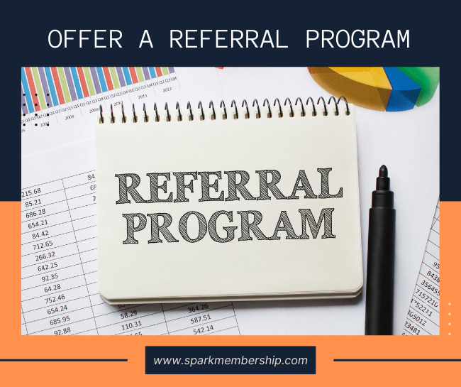 Offer a Referral Program