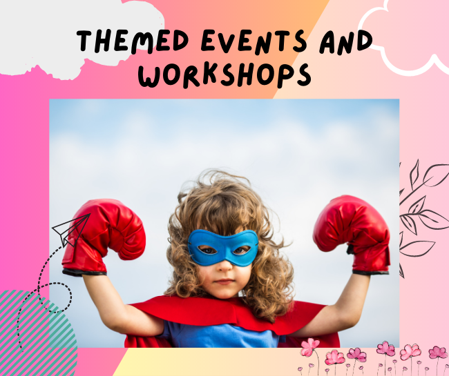 Themed Events and Workshops