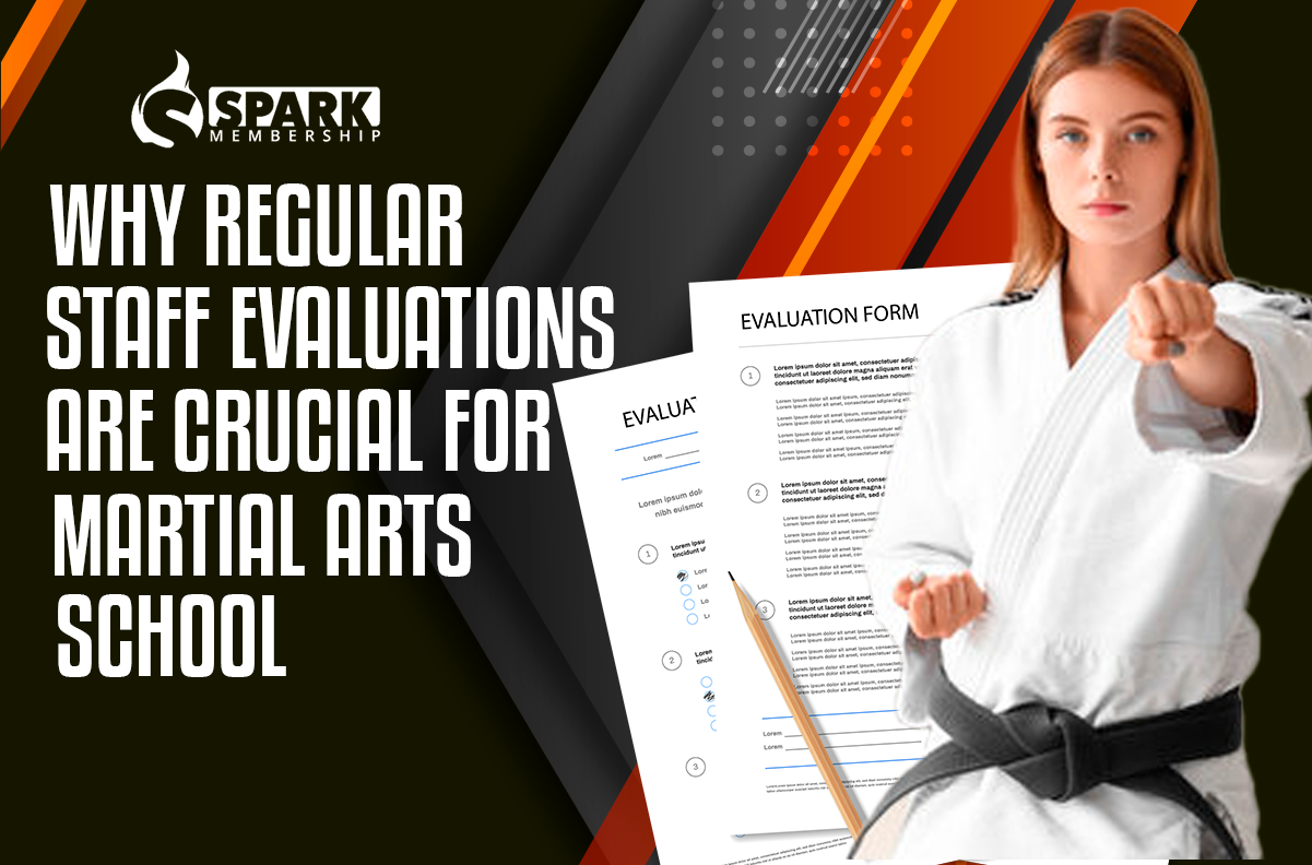 Why Regular Staff Evaluations Are Crucial For Martial Arts School