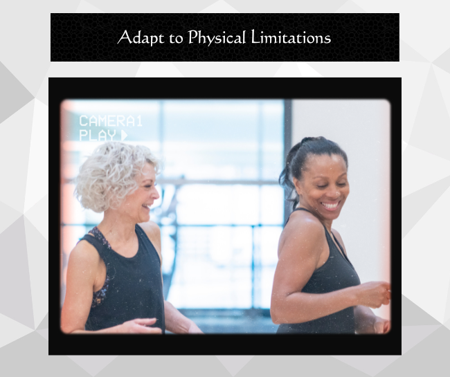 Adapt to Physical Limitations
