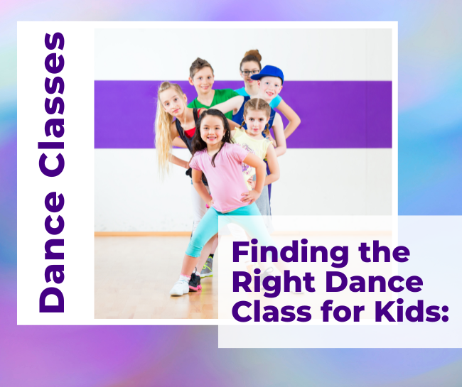 Finding the Right Dance Class for Kids: