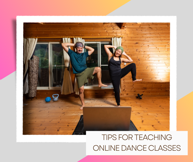 Tips for Teaching Online Dance Classes