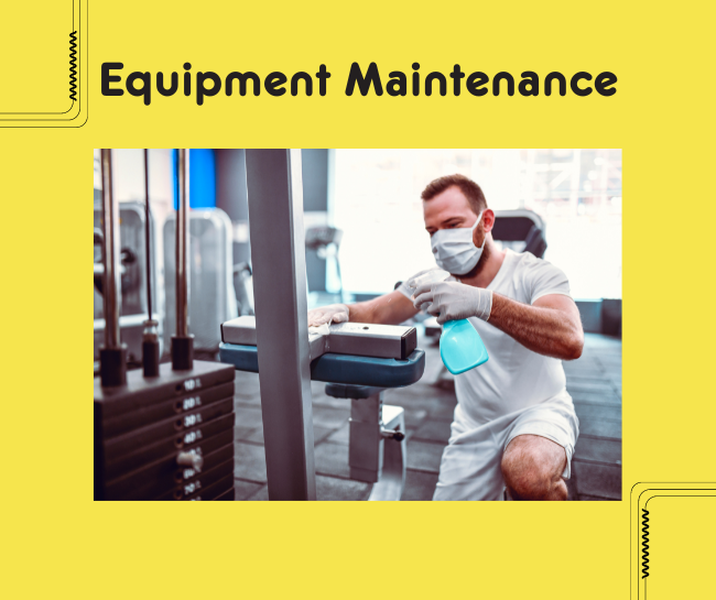 Equipment Maintenance