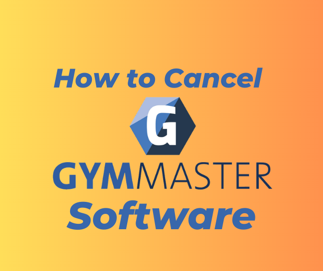 How to Cancel GymMaster Software