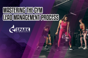 Mastering the Gym Lead Management Process