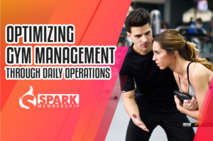 Optimizing Gym Management Through Daily Operations
