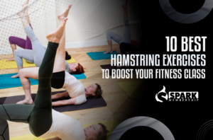 10 Best Hamstring Exercises to Boost Your Fitness Class