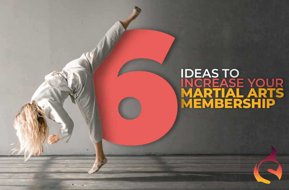 6 Ideas To Increase Your Martial Arts Membership