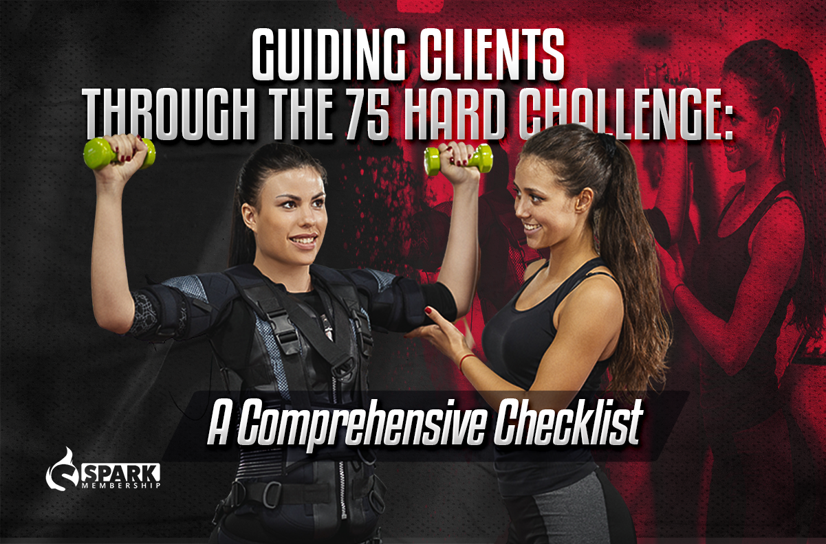 Guiding Clients Through 75 Hard Challenge Rules: A Comprehensive Checklist  - Spark Membership: The #1 Member Management Software