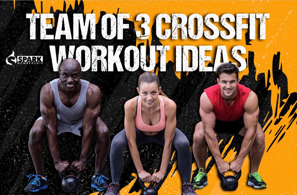 Team of 3 Crossfit Workout Ideas