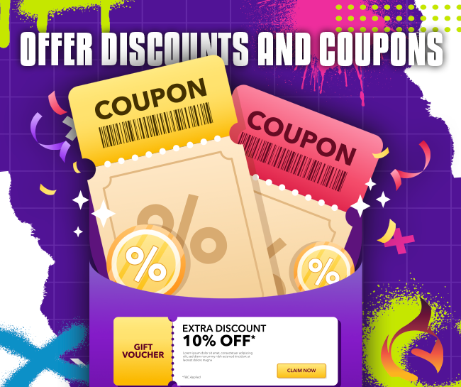 Offer discounts and coupons