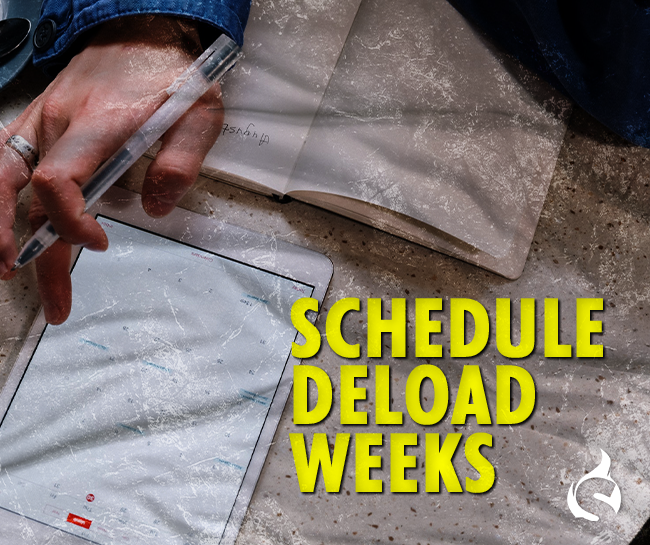 Schedule Deload Weeks
