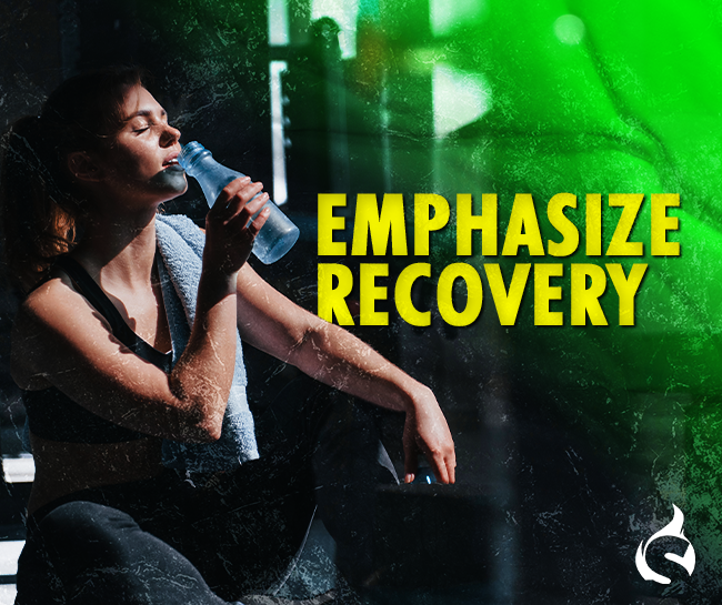 Emphasize Recovery