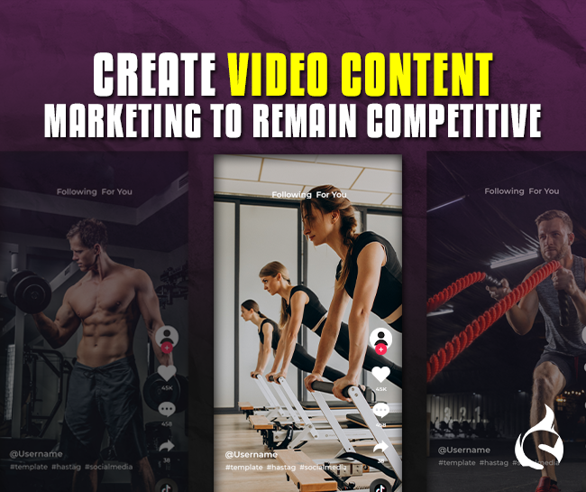 Create video content marketing to remain competitive