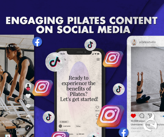 Engaging Pilates Content on Social Media
