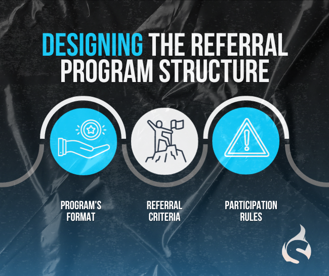 Designing the Referral Program Structure