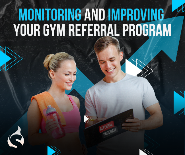 Monitoring and Improving Your Gym Referral Program
