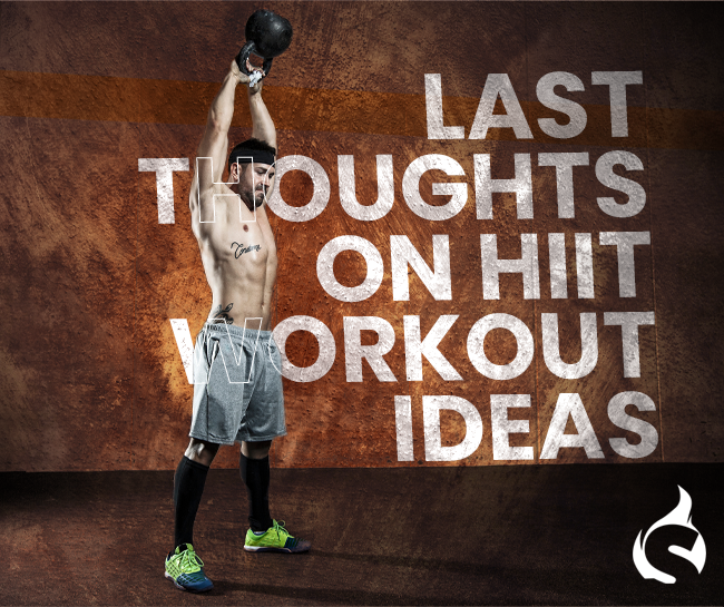 Last Thoughts on Hiit Workout Ideas to Try On Your Gym