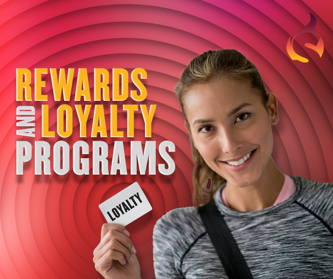 Rewards and Loyalty Programs