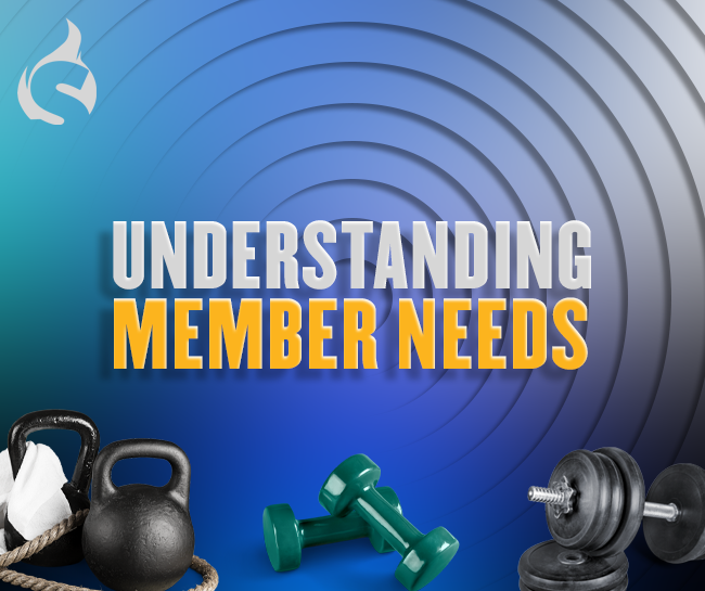Understanding Member Needs