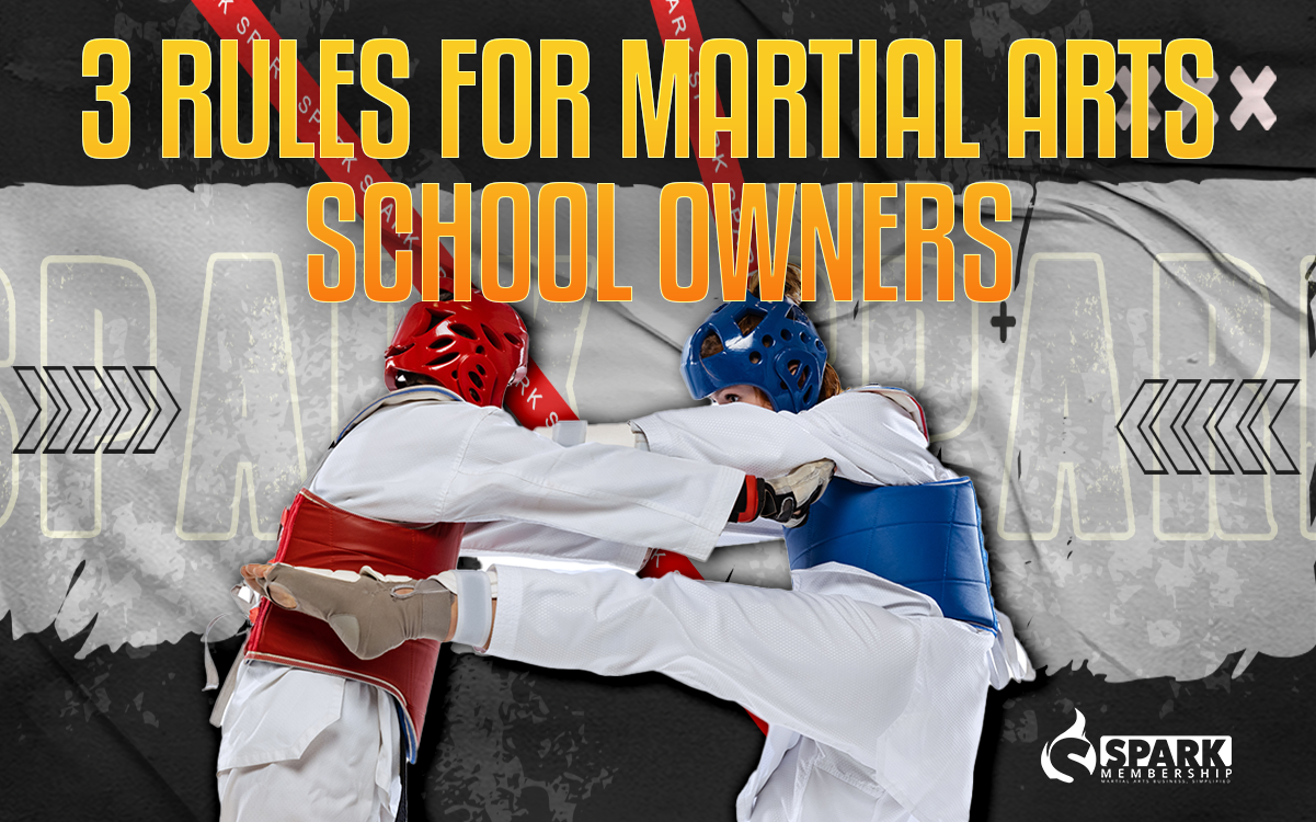 3 rules for martial arts school owners