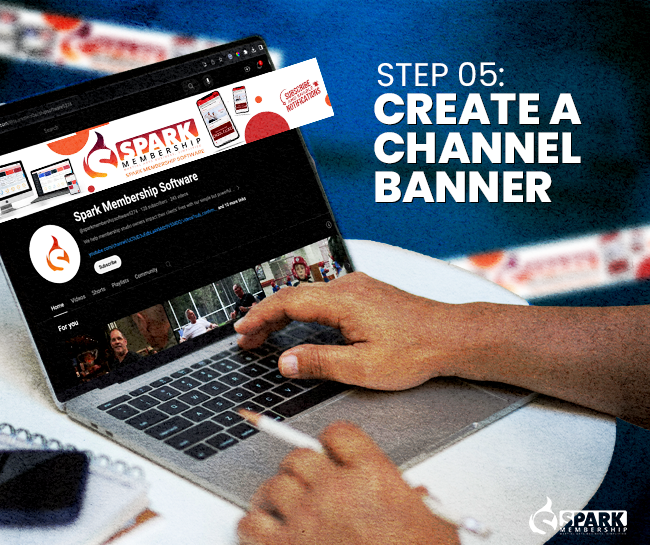 Step 5: Create a Channel Banner