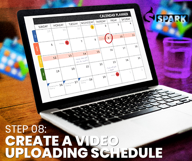 Step 8: Create a Video Uploading Schedule