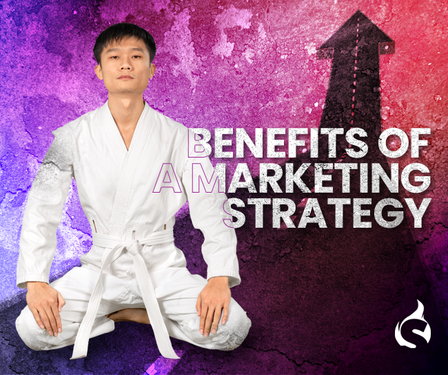 Benefits of a Marketing Strategy
