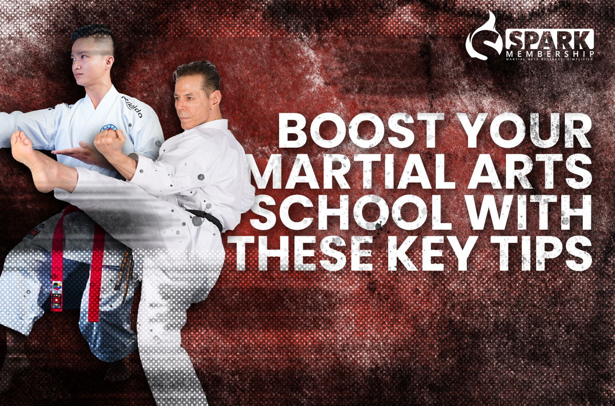 Boost Your Martial Arts School with These Key Tips
