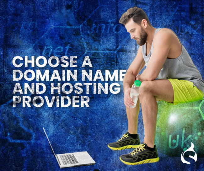 Choose a domain name and hosting provider