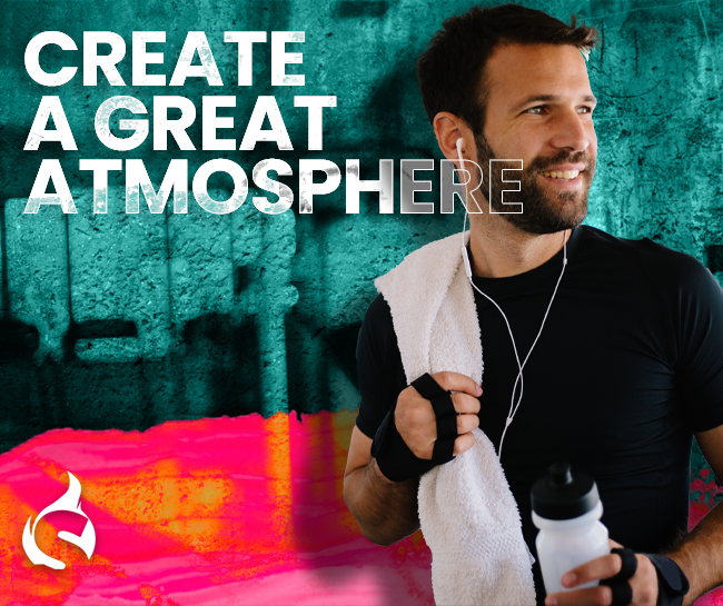 Create a Great Atmosphere