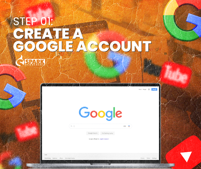 Step 1: Create a Google Account