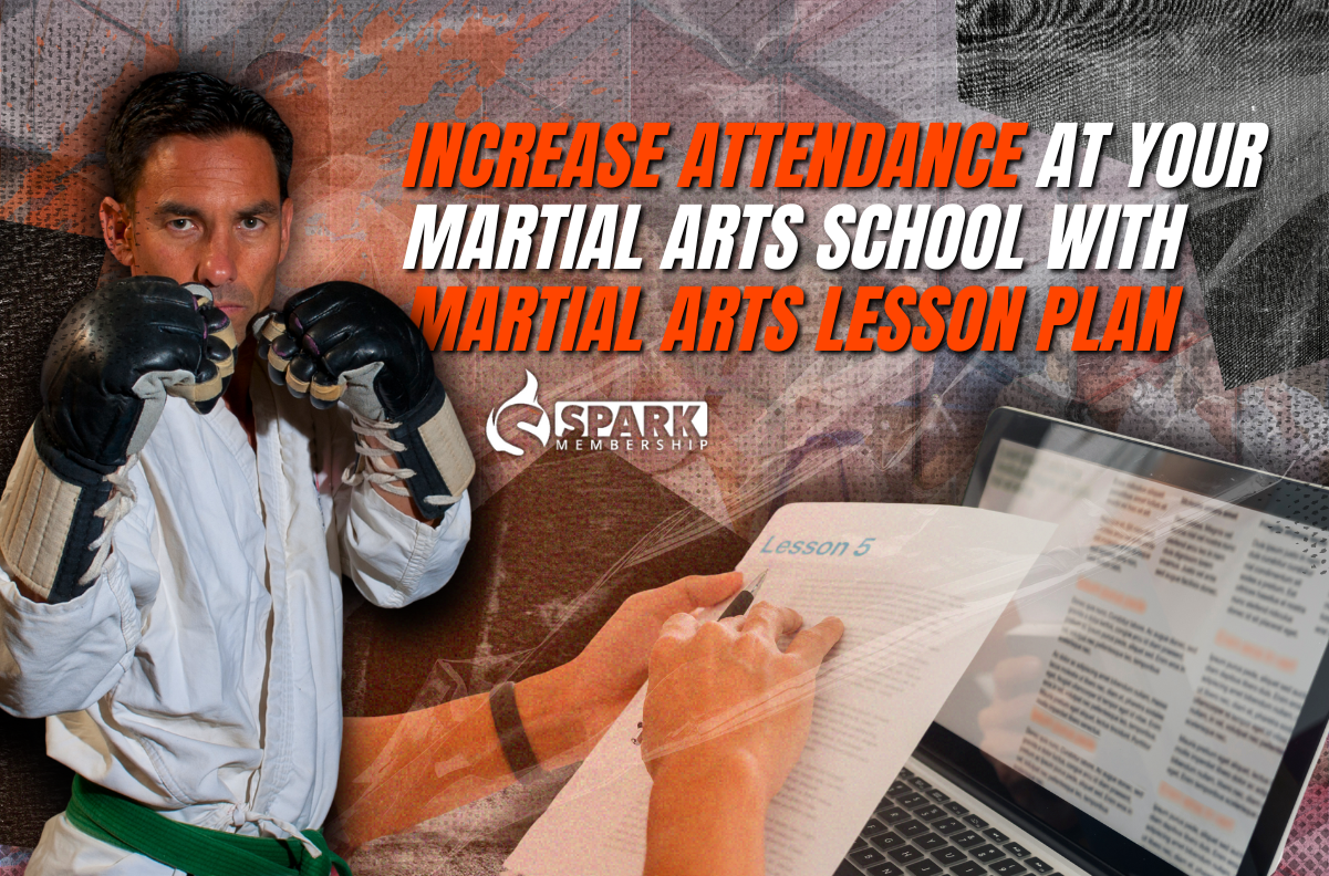 Increase Attendance at Your Martial Arts School With Martial Arts Lesson Plan