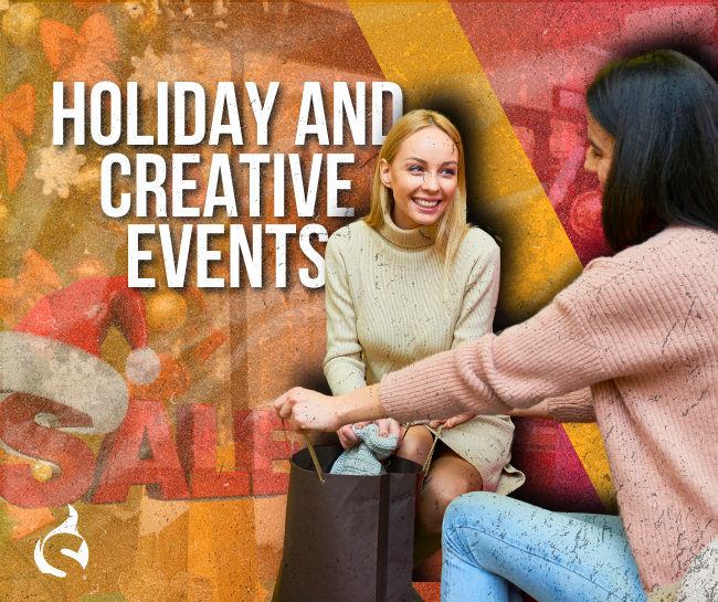Holiday and Creative Events