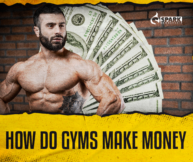 How Do Gyms Make Money