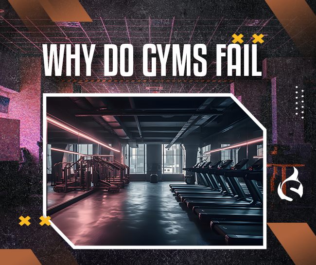 Why Do Gyms Fail
