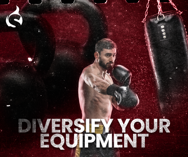 Diversify your equipment