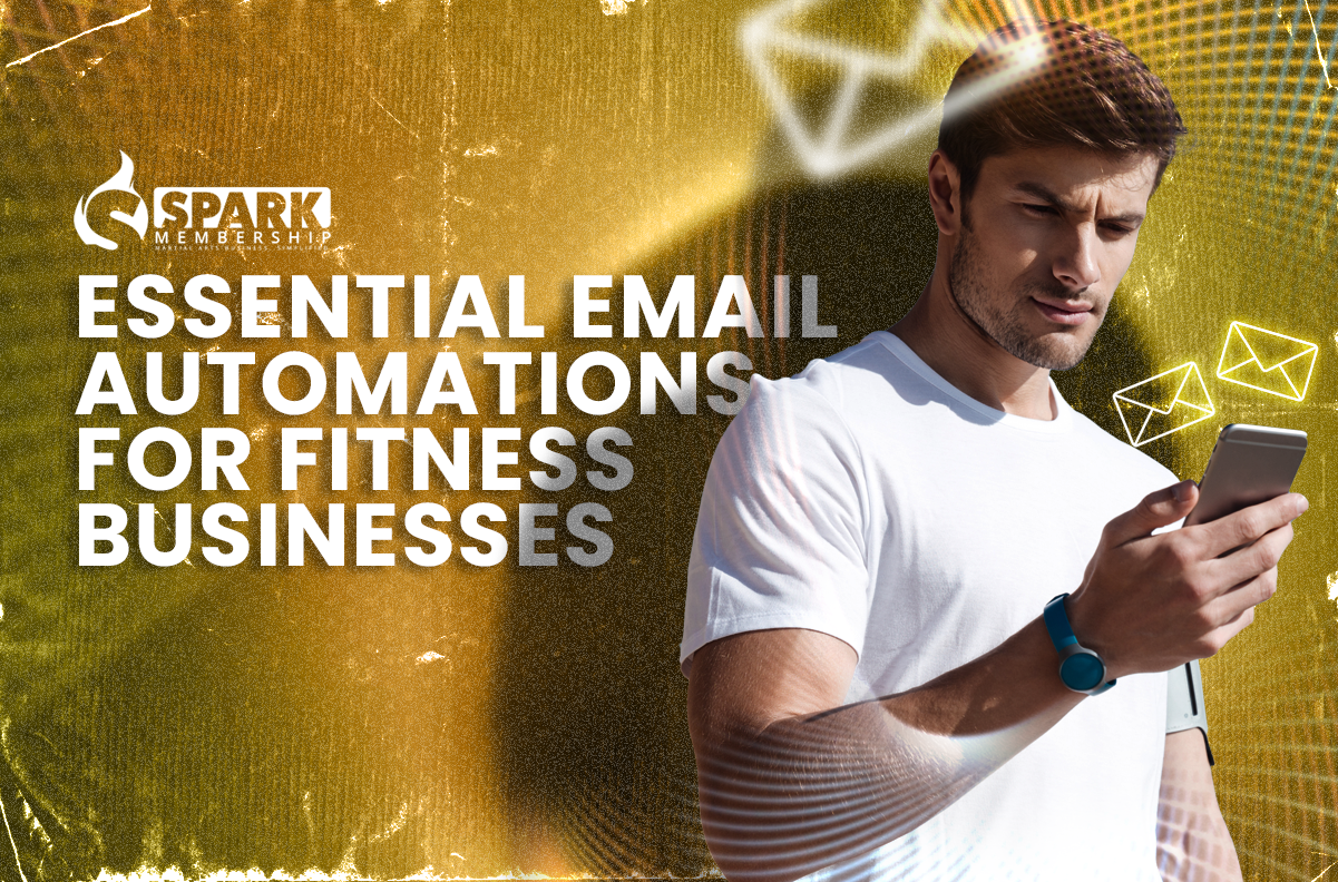 Essential Email Automations for Fitness Businesses You Should Do