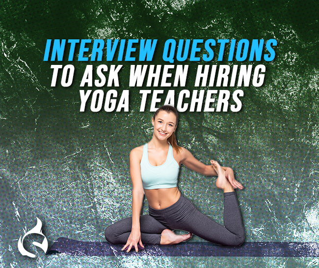 Interview Questions to Ask When Hiring Yoga Teachers